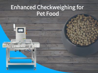 enhanced checkweighing for pet food