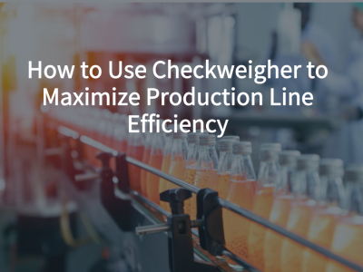 how-to-use-checkweigher-to-maximize-production-line-efficiency