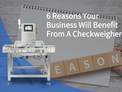 six-reasons-your-business-will-benefit-from-a-checkweigher
